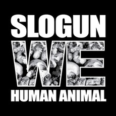 We Human Animal mp3 Album by Slogun