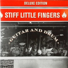 Guitar & Drum (Deluxe Edition) mp3 Album by Stiff Little Fingers