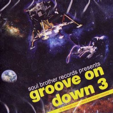 Groove On Down 3 mp3 Compilation by Various Artists
