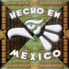 Hecho En Mexico mp3 Compilation by Various Artists