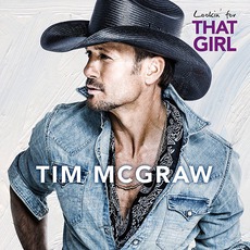 Lookin' For That Girl mp3 Single by Tim McGraw