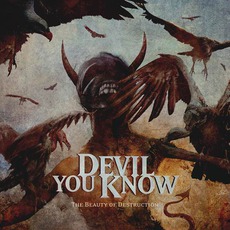 The Beauty Of Destruction mp3 Album by The Devil You Know