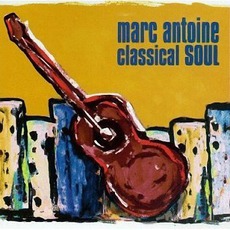 Classical Soul mp3 Album by Marc Antoine