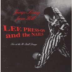 Jump Swing From Hell: Live At The Hi-Ball Lounge mp3 Live by Lee Press-On And The Nails