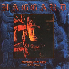 Awaking The Gods: Live In Mexico mp3 Live by Haggard