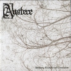 Withering Illusions And Desolation mp3 Album by Austere