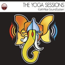 The Yoga Sessions mp3 Album by EarthRise SoundSystem