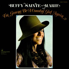 I'm Gonna Be A Country Girl Again mp3 Album by Buffy Sainte-Marie