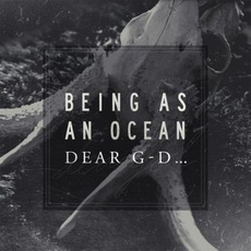 Dear G-d... mp3 Album by Being As An Ocean