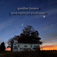Good Night For Daydreams mp3 Album by Gunther Brown