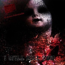 Extrema Putrefactio mp3 Album by I Will Kill You