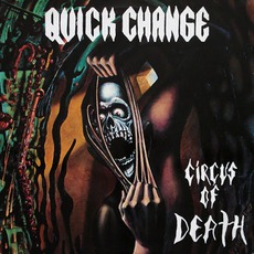 Circus Of Death mp3 Album by Quick Change