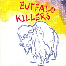 Buffalo Killers mp3 Album by Buffalo Killers