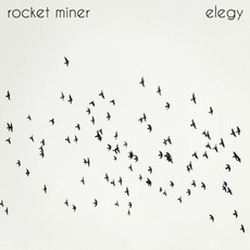 Elegy mp3 Album by Rocket Miner
