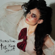 The Knife Shift mp3 Album by Kristeen Young