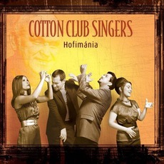 Hofimánia mp3 Album by Cotton Club Singers