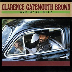 One More Mile mp3 Album by Clarence "Gatemouth" Brown