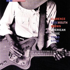 American Music, Texas Style mp3 Album by Clarence "Gatemouth" Brown