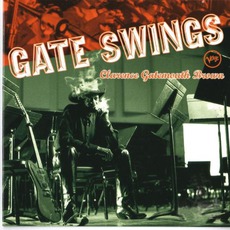 Gate Swings mp3 Album by Clarence "Gatemouth" Brown