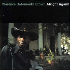 Alright Again! mp3 Album by Clarence "Gatemouth" Brown