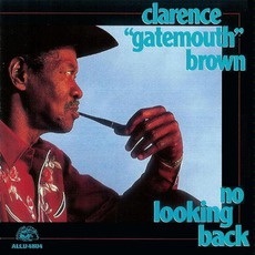No Looking Back mp3 Album by Clarence "Gatemouth" Brown