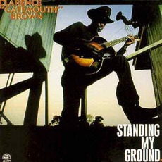 Standing My Ground mp3 Album by Clarence "Gatemouth" Brown