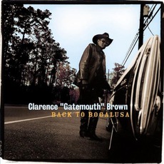 Back To Bogalusa mp3 Album by Clarence "Gatemouth" Brown