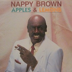 Apples & Lemons mp3 Album by Nappy Brown