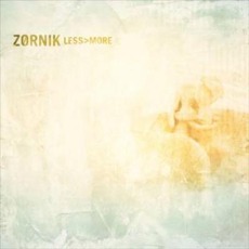 Less > More mp3 Album by Zornik