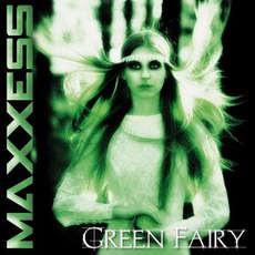 Green Fairy mp3 Album by Maxxess
