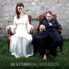 Ballroom Addicts mp3 Album by Big September