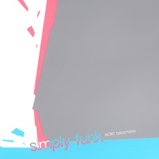 Simply Funk mp3 Album by AOKI takamasa