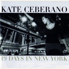 19 Days In New York mp3 Album by Kate Ceberano