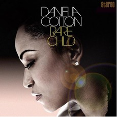 Rare Child mp3 Album by Danielia Cotton