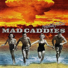 The Holiday Has Been Cancelled mp3 Album by Mad Caddies