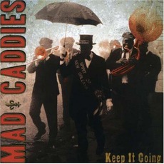 Keep It Going mp3 Album by Mad Caddies