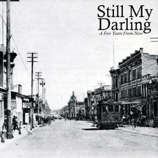 A Few Years From Now mp3 Album by Still My Darling