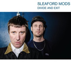Divide And Exit mp3 Album by Sleaford Mods