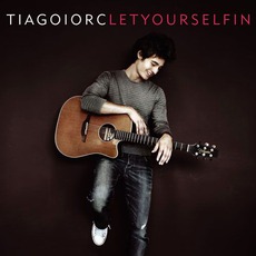 Let Yourself In mp3 Album by Tiago Iorc