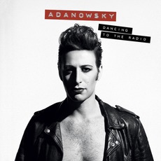 Dancing To The Radio mp3 Single by Adanowsky