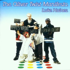 The Oliver Twist Manifesto mp3 Album by Luke Haines