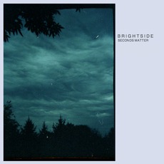 Seconds Matter mp3 Album by Brightside