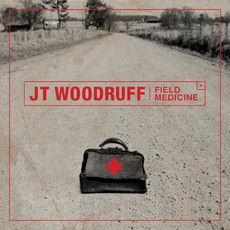 Field Medicine mp3 Album by JT Woodruff