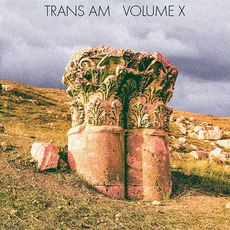 Volume X mp3 Album by Trans Am