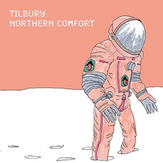 Northern Comfort mp3 Album by Tilbury