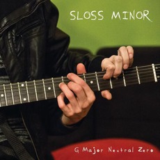 G Major Neutral Zero (Deluxe Edition) mp3 Album by Sloss Minor
