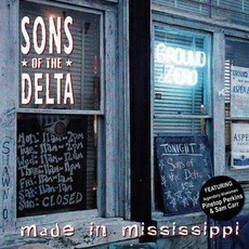 Made In Mississippi mp3 Album by Sons Of The Delta