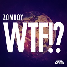WTF!? mp3 Single by Zomboy