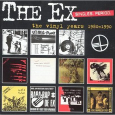 Singles. Period. The VInyl Years: 1980-1990 mp3 Artist Compilation by The Ex