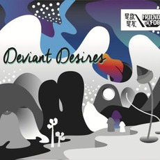 Deviant Desires mp3 Album by Friend Or Foe
